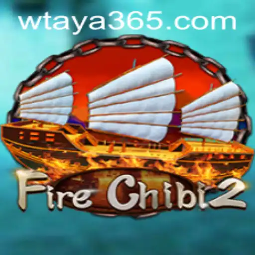 Exploring the Exciting World of FireChibi2: An In-Depth Guide