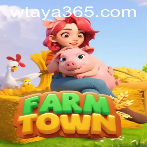 Discover the Charming World of FarmTown with Taya365