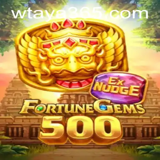 Exploring the Exciting World of FortuneGems500 with Taya365