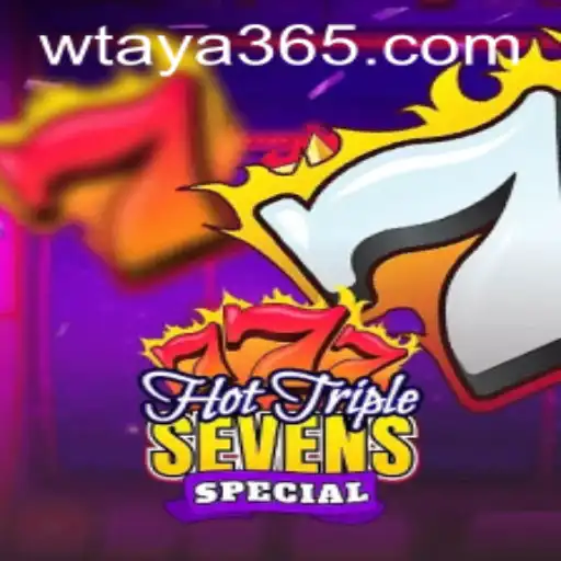 Discover HotTripleSevensSpecial: An Exciting Slot Adventure on Taya365