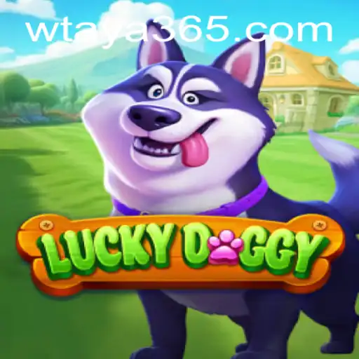 Exploring the Exciting World of LuckyDoggy on Taya365